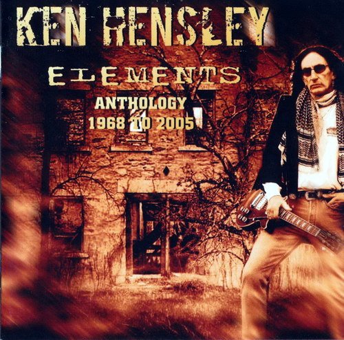 Ken Hensley - Elements: Anthology (1968 to 2005) (2006)
