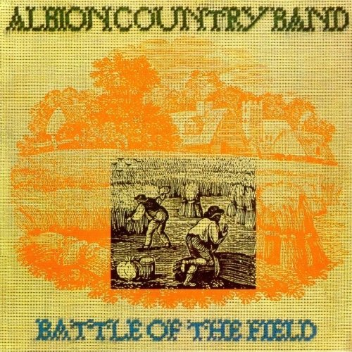 Albion Country Band - Battle Of The Field (1997)