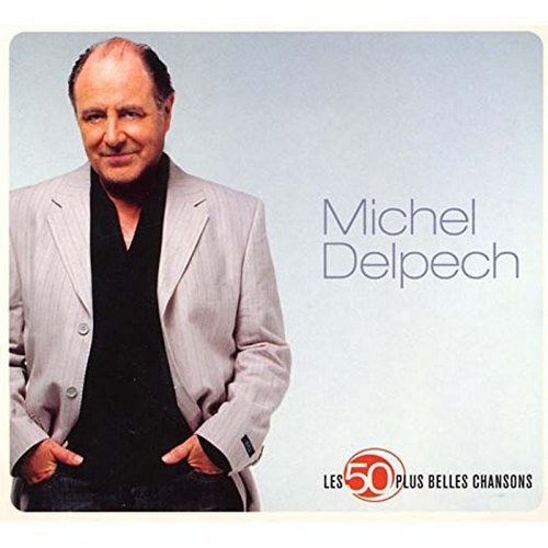 Michel Delpech - Les 50 Plus Belles Chansons (3CD) (2013)
