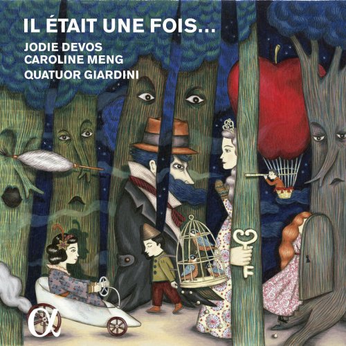 Jodie Devos, Caroline Meng & Quatuor Giardini - Il était une fois... (2016) [Hi-Res]