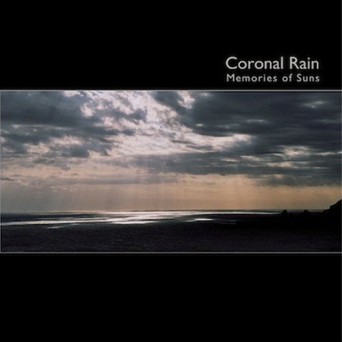 Coronal Rain - Memories of Suns (2011)