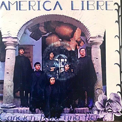 America Libre - Cancion para una Flor (2018)