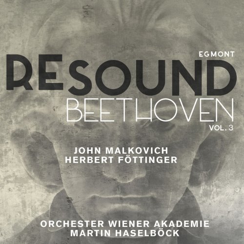 Wiener Akademie, Martin Haselböck, Herbert Föttinger - Beethoven: Egmont, Op. 84 (Resound Collection, Vol. 3) (2016) [Hi-Res]