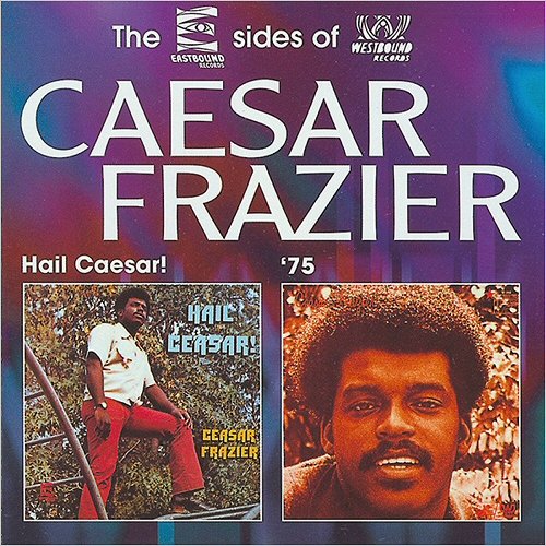 Caesar Frazier - Hail Ceasar! / '75 (2018)