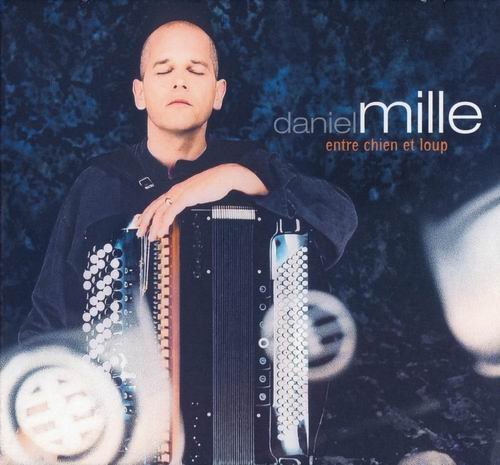 Daniel Mille - Entre Chien et Loup (2001) 320 kbps+CD Rip