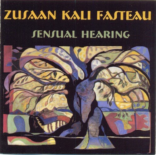 Zusaan Kali Fasteau - Sensual Hearing (1997)