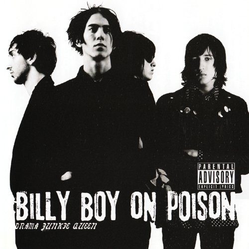 Billy Boy On Poison - Drama Junkie Queen (2009)