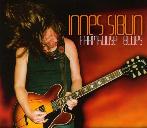 Innes Sibun - Farmhouse Blues (2005) CD-Rip