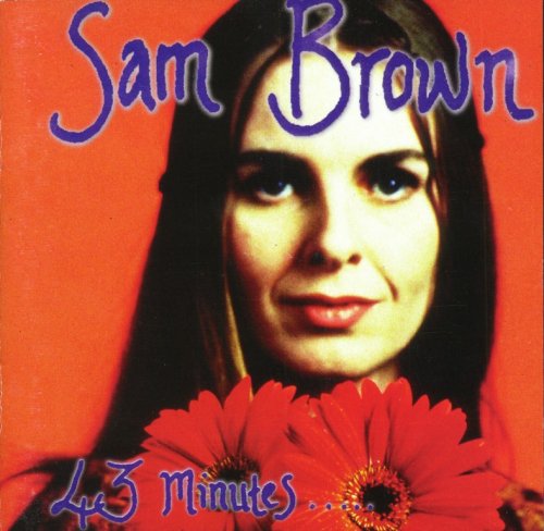 Sam Brown - 43 Minutes... (1992/1993) CD-Rip