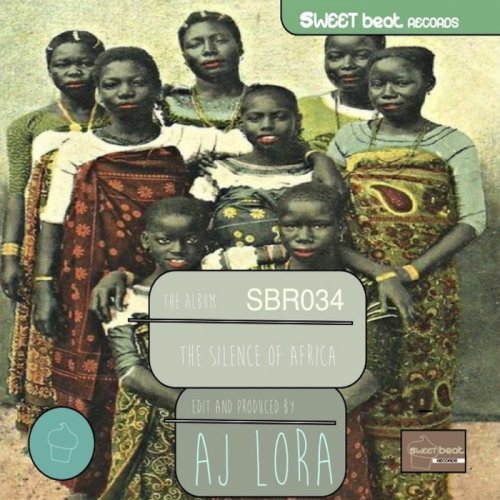 Aj Lora - The Silence of Africa (2018)