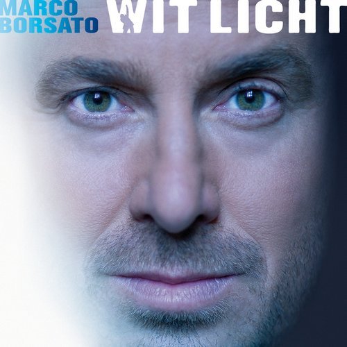 Marco Borsato - Wit licht (2008)