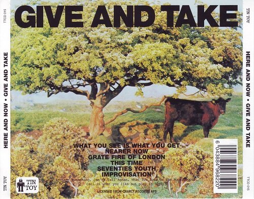 Here & Now - Give & Take (Reissue) (1978/2001)