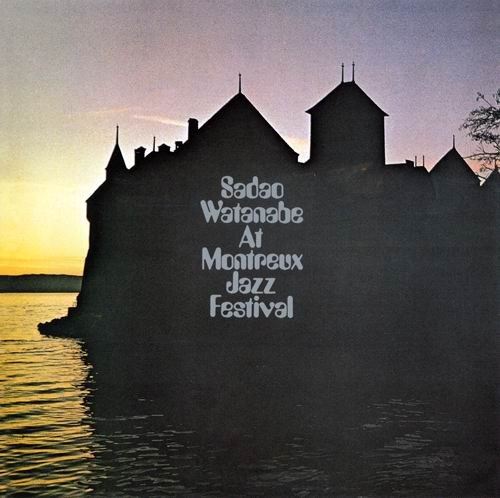 Sadao Watanabe - Sadao Watanabe At Montreux Jazz Festival (1970) 320 kbps