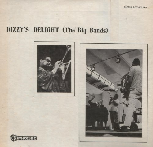 Dizzy Gillespie -  Dizzy’s Delight (The Big Bands) (1942-1946)