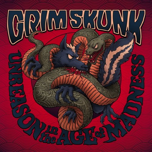 GrimSkunk - Unreason in the Age of Madness (2018)