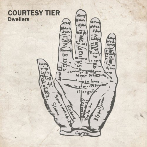 Courtesy Tier - Dwellers (2018)