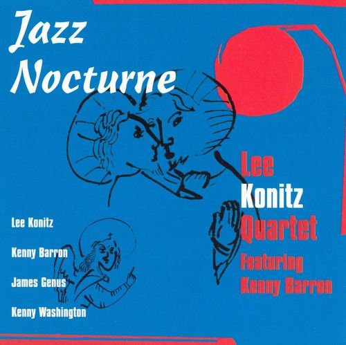 Lee Konitz Quartet - Jazz Nocturne (1992) CD Rip