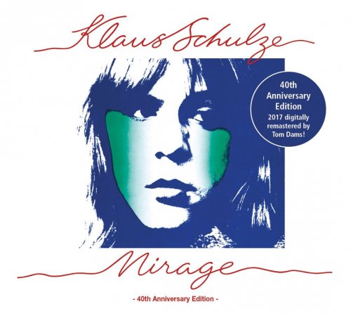 Klaus Schulze - Mirage [40th Anniversary Edition] (2017)