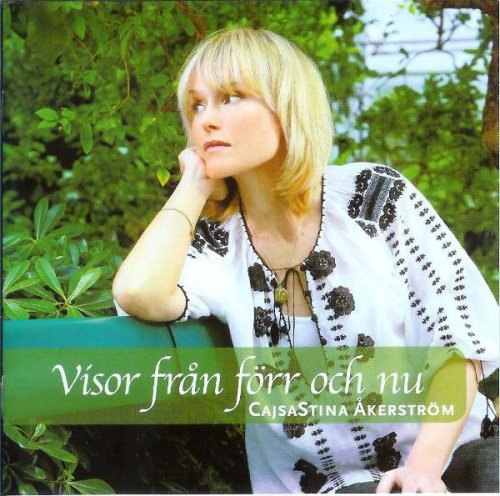 CajsaStina Akerstrom - Visor Fran Forr Och Nu (2007)
