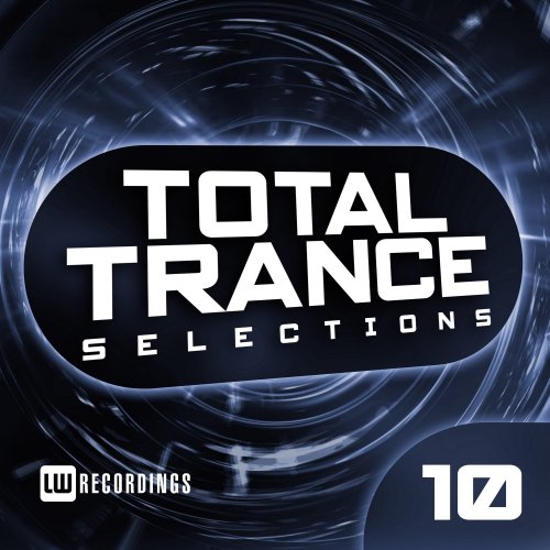 VA - Total Trance Selections Vol. 10 (2018)