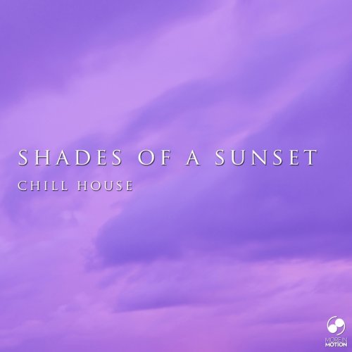 VA - Shades Of A Sunset Chill House (2018)