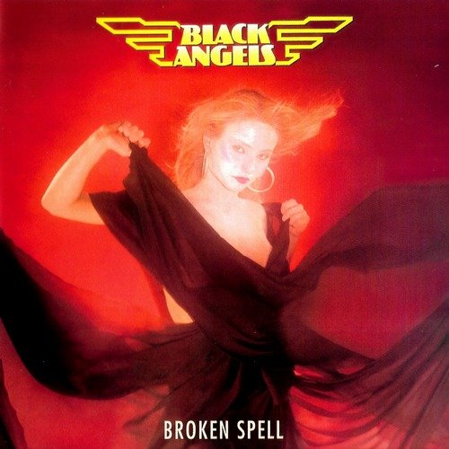 Black Angels - Broken Spell (1985 Reissue) (2009)