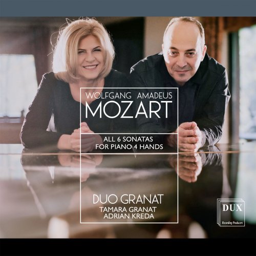 Duo Granat - Mozart: All 6 Sonatas for Piano 4 Hands (2017)