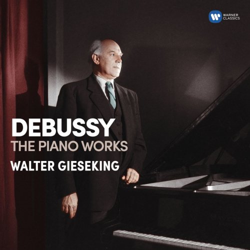 Walter Gieseking - Debussy: Piano Works (2017)