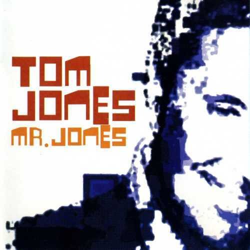 Tom Jones - Mr. Jones (2002) Lossless