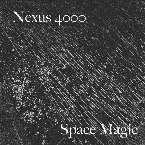 Nexus 4000 - Space Magic (2017)