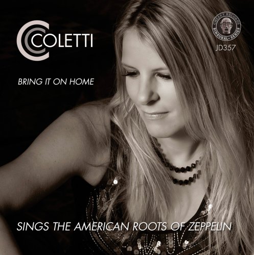 CC Coletti - Bring It On Home (2013) [24/192 Hi-Res]