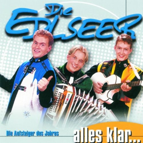 Die Edlseer - Alles klar (1999)