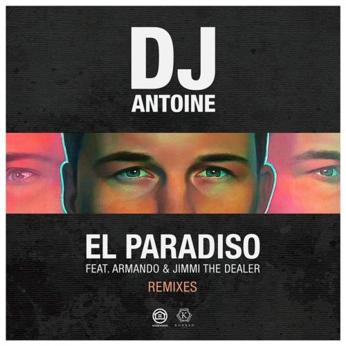 Dj Antoine - El Paradiso (Remixes) (2018) FLAC