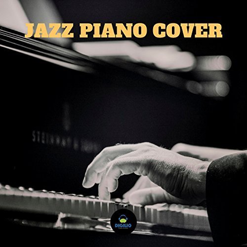 Francesco Digilio - Jazz Piano Covers (2018)