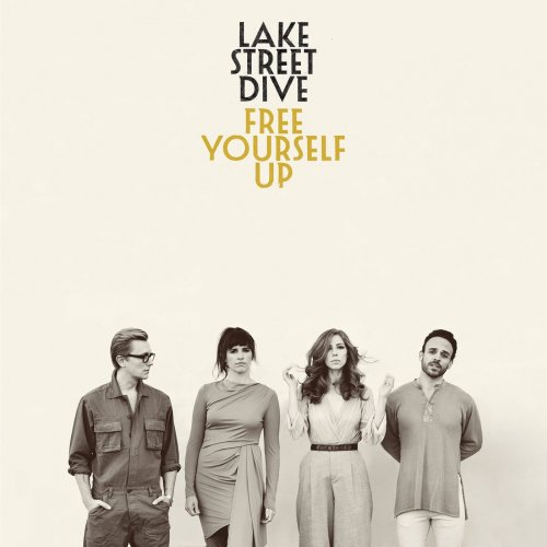 Lake Street Dive - Free Yourself Up (2018) [Hi-Res]
