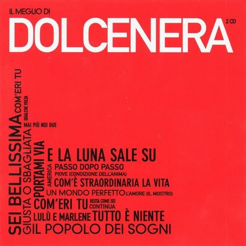 Dolcenera - Il meglio di Dolcenera (2CD) (2010)