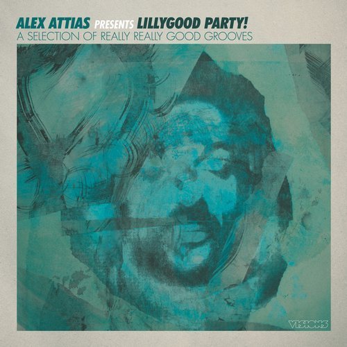 Alex Attias - Alex Attias presents LillyGood Party! (2018)