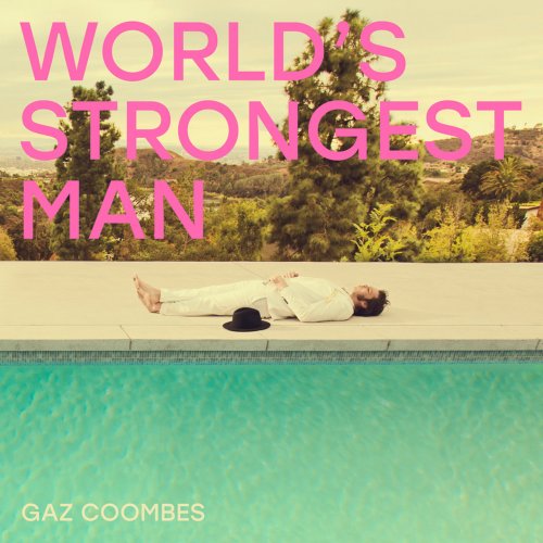 Gaz Coombes - World’s Strongest Man (2018) [Hi-Res]