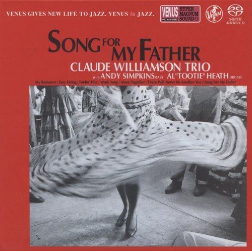 The Claude Williamson Trio - Song For My Father (1993) [2018 SACD]