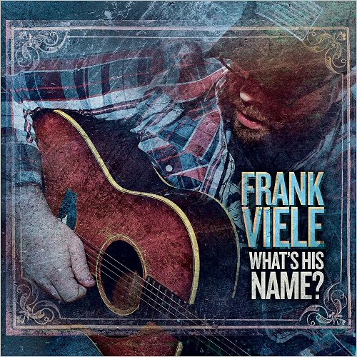 Frank Viele - What's His Name (2018)