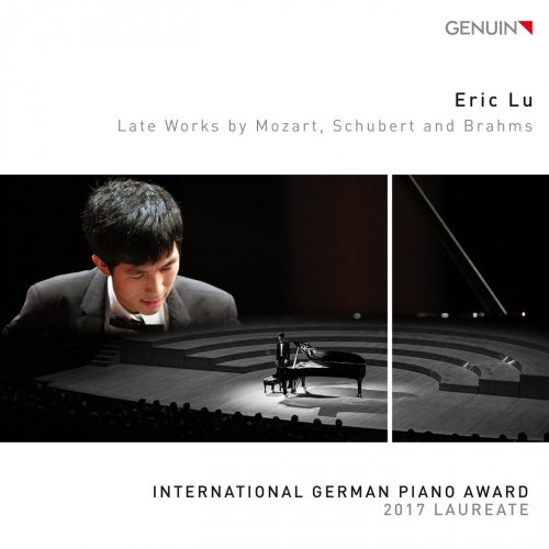 Eric Lu - Late Works by Mozart, Schubert & Brahms (2018)