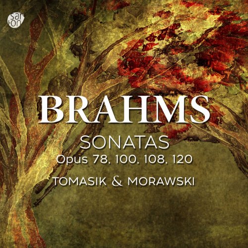 Sławomir Tomasik, Robert Morawski - Brahms: Violin Sonatas, Opp. 78, 100, 108 & 120 (2018)