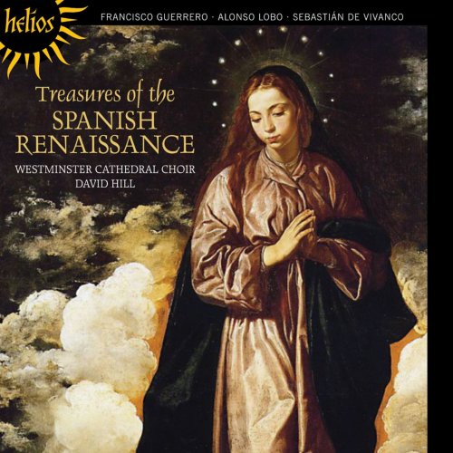 Westminster Cathedral Choir & David Hill - Treasures of the Spanish Renaissance (2015)