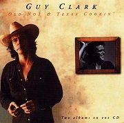 Guy Clark - Old No.1 & Texas Cookin' (Reissue) (1975-76/1998)