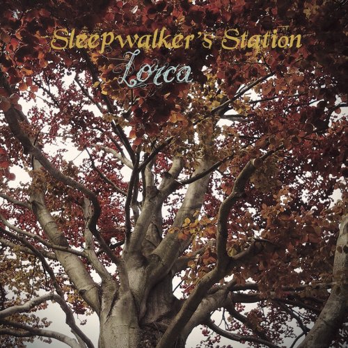 Sleepwalker's Station - Lorca (2018)