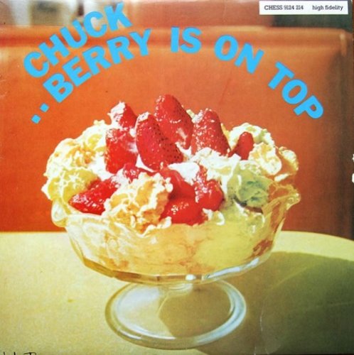 Chuck Berry - Berry Is On Top (Reissue) (1958/1978) Vinyl