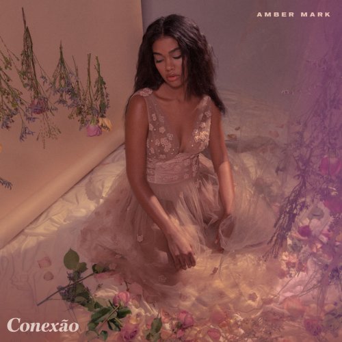 Amber Mark - Conexão (2018)