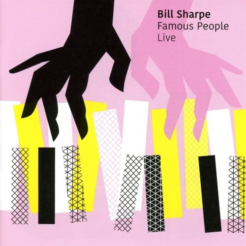Bill Sharpe - Famous People Live (2018)