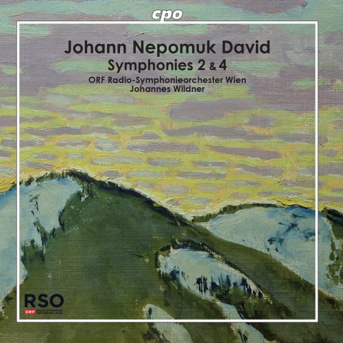 Radio-Symphonieorchester Wien, Johannes Wildner - Johann Nepomunk David: Symphonies Nos. 2 & 4 (2018)
