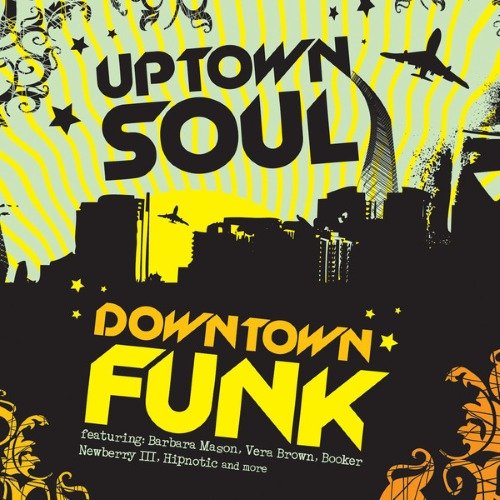 VA - Uptown Soul, Downtown Funk (2007)